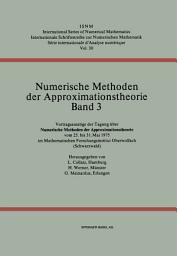 Icon image Numerische Methoden der Approximationstheorie/Numerical Methods of Approximation Theory: Vortragsauszüge der Tagung über numerische Methoden der Approximationstheorie vom 25. bis 31. Mai 1975 im Mathematischen Forschungsinstitut Oberwolfach (Schwarzwald)