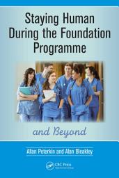 Icon image Staying Human During the Foundation Programme and Beyond: How to thrive after medical school