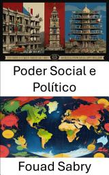 Icon image Poder Social e Político: Explorando a influência e a autoridade na governança moderna