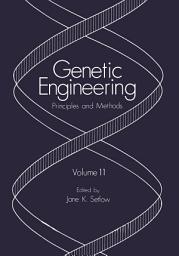 Icon image Genetic Engineering: Principles and Methods, Volume 11