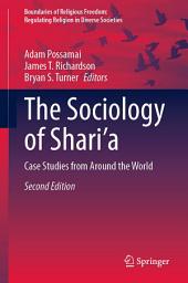 Icon image The Sociology of Shari’a: Case Studies from Around the World, Edition 2