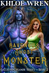 Icon image Ravenous Ghost Monster: Beauty and the Beast Retelling Monster Romance