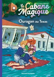 Icon image La cabane magique, Tome 52: Ouragan au Texas