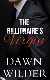 Icon image Billionaire's Virgin (Billionaire Romance)