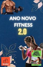 Icon image ANO NOVO FITNESS 2.0: O GUIA DEFINITIVO