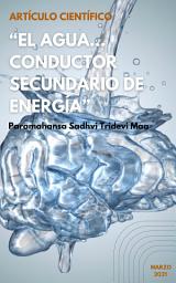 Icon image EL AGUA: “Conductor Secundario” de Energía ”