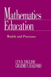 Icon image Mathematics Education: Models and Processes