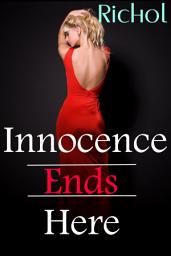 Icon image Innocence Ends Here (Babysitter Collection Taboo Erotica Threesome MFF Lesbian Play Breeding Sex Stories)