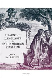 Icon image Learning Languages in Early Modern England