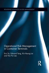 Icon image Operational Risk Management in Container Terminals