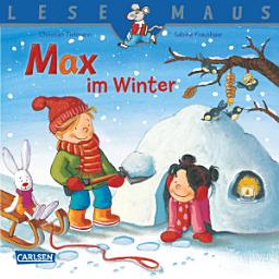 Icon image LESEMAUS: Max im Winter: Bilderbuch ab 3 Jahre | viele Infos rund um die Jahreszeit Winter