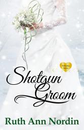 Icon image Shotgun Groom: A Historical Western Suspense Romance