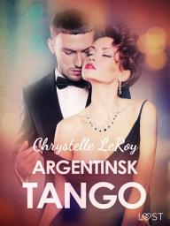 Icon image Argentinsk tango - erotisk novell