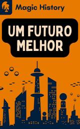 Icon image Um Futuro Melhor