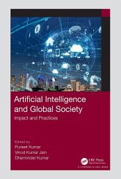 Icon image Artificial Intelligence and Global Society: Impact and Practices