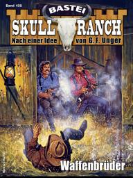 Icon image Skull-Ranch 108: Waffenbrüder