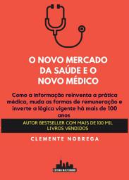 Icon image O novo mercado da saúde e o novo médico