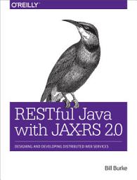 Icon image RESTful Java with JAX-RS 2.0: Designing and Developing Distributed Web Services, Edition 2