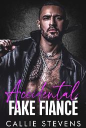 Icon image Accidental Fake Fiancé: A Second Chance Pregnancy Romance