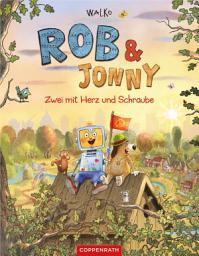 Icon image Rob & Jonny (Bd. 2): Zwei mit Herz und Schraube