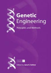 Icon image Genetic Engineering: Principles and Methods, Volume 24