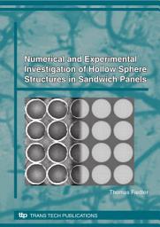 Icon image Numerical and Experimental Investigation of Hollow Sphere Structures in Sandwich Panels