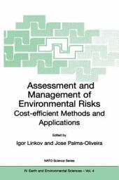 Icon image Assessment and Management of Environmental Risks: Cost-efficient Methods and Applications