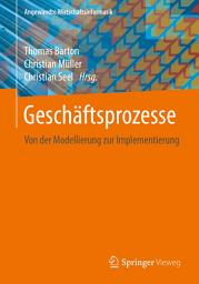 Icon image Geschäftsprozesse: Von der Modellierung zur Implementierung