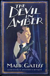 Icon image The Devil in Amber: A Lucifer Box Novel