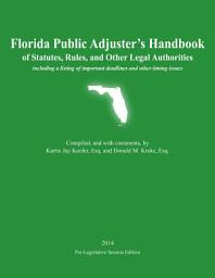 Icon image Florida Public Adjuster's Handbook of Statutes, Rules, and Other Legal Authorities