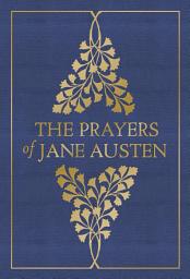 Icon image The Prayers of Jane Austen