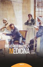 Icon image Breve historia de la medicina