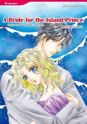 Icon image A BRIDE FOR THE ISLAND PRINCE: Mills & Boon Comics