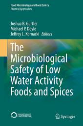 Icon image The Microbiological Safety of Low Water Activity Foods and Spices