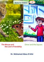 Icon image The Mouse and the Lion’s Friendship Omar and the Square