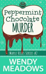 Icon image Peppermint Chocolate Murder