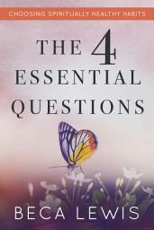 Icon image The Four Essential Questions