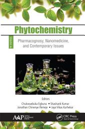 Icon image Phytochemistry: Volume 2: Pharmacognosy, Nanomedicine, and Contemporary Issues